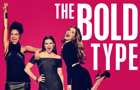 HBO-Series "The Bold Type" gives a glimpse into the outrageous lives and loves of those responsible for a global women's magazine.